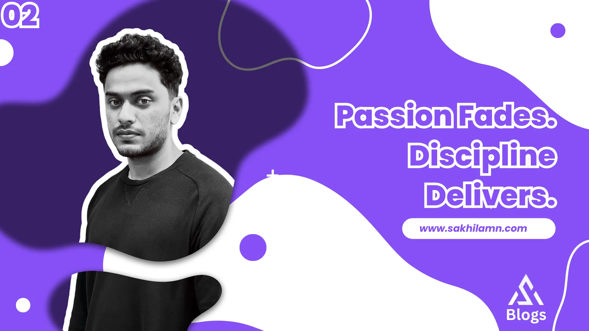 Passion fades discipline delivers explained by digital marketing freelancer in Bangalore
